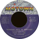 7inch Vinyl Single - Diana Ross And The Supremes - Someday We'll Be Together / He's My Sunny Boy