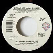 Diana Ross And Al B. Sure! , Al B. Sure! - No Matter What You Do / Al'l Justify Your Love