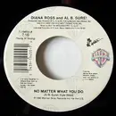 7inch Vinyl Single - Diana Ross And Al B. Sure! , Al B. Sure! - No Matter What You Do / Al'l Justify Your Love