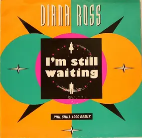 Diana Ross - I'm Still Waiting (Phil Chill 1990 Remix)