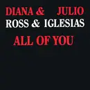 7inch Vinyl Single - Diana Ross & Julio Iglesias - All Of You