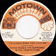 Diana Ross & The Supremes & The Temptations - I'm Gonna Make You Love Me / I'll Try Something New