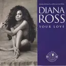 7inch Vinyl Single - Diana Ross - Your Love