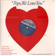 Diana Ross , Marvin Gaye , Smokey Robinson & Stevie Wonder - Pops, We Love You