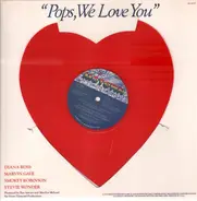 Diana Ross , Marvin Gaye , Smokey Robinson , Stevie Wonder - Pops, We Love You