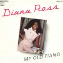 7inch Vinyl Single - Diana Ross - My Old Piano