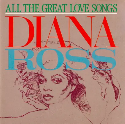Diana Ross - All The Great Love Songs
