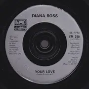 7inch Vinyl Single - Diana Ross - Your Love