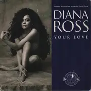 7inch Vinyl Single - Diana Ross - Your Love - Signed by the photographer Albert Watson