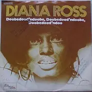 Diana Ross - Doobedood'ndoobe, Doobedood'ndoobe, Doobedood'ndoo