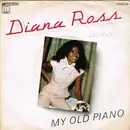 7'' - Diana Ross - My Old Piano