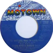 7'' - Diana Ross & Marvin Gaye - My Mistake (Was To Love You) / Include Me In Your Life