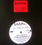 12inch Vinyl Single - Diana's - All I Need Is Love