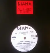 Diana's - All I Need Is Love