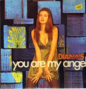 Diana's - You Are My Angel