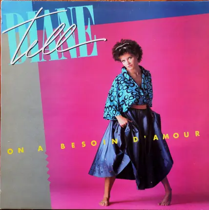 Diane Tell - On a Besoin d'Amour