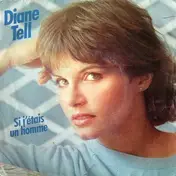Diane Tell - Si J'Etais un Homme