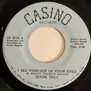 7inch Vinyl Single - Diane Dell - I See Forever In Your Eyes