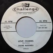 Diane Maxwell - Love Charms / The Valley And The Mountain