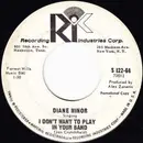 7inch Vinyl Single - Diane Minor - I Don't Want To Play In Your Band