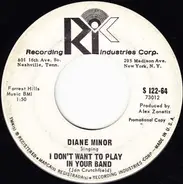 Diane Minor - I Don't Want To Play In Your Band