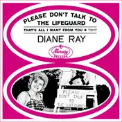 Diane Ray - Please Don't Talk To The Lifeguard
