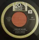 7inch Vinyl Single - Diane Renay - Kiss Me Sailor - Indianapolis Pressing
