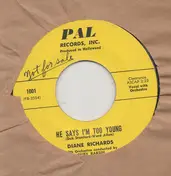 Diane Richards - He Says I´m Too Young