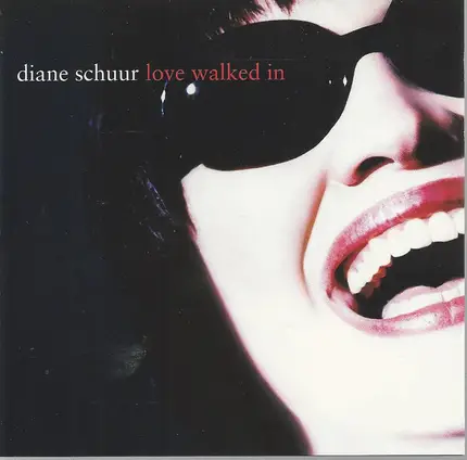Diane Schuur - Love Walked In