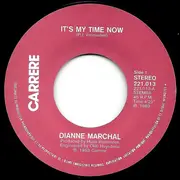 7inch Vinyl Single - Dianne Marchal - It's My Time Now