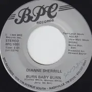 7inch Vinyl Single - Dianne Sherrill - Burn Baby Burn