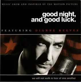 Dianne Reeves - Good Night, And Good Luck. (Music From And Inspired By The Motion Picture)