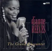 Dianne Reeves - The Grand Encounter