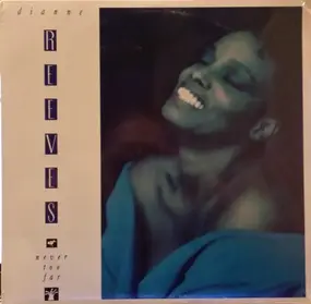 Dianne Reeves - Never Too Far