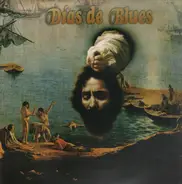 Dias DE Blues - Dias De Blues