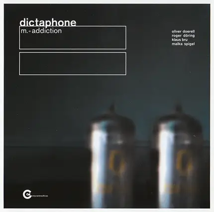 Dictaphone - m.=addiction
