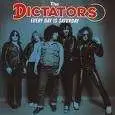 The Dictators - EVERY DAY IS A SATURDAY