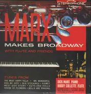 Dick Marx - Marx Makes Broadway