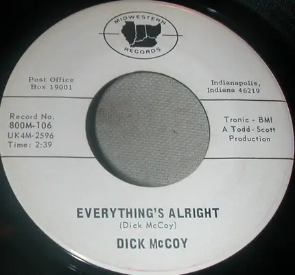 Dick McCoy - Everything's Alright / You Always Hurt The One You Love