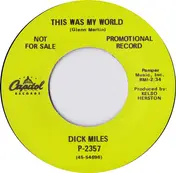 Dick Miles - Wake Up, Son / This Was My World