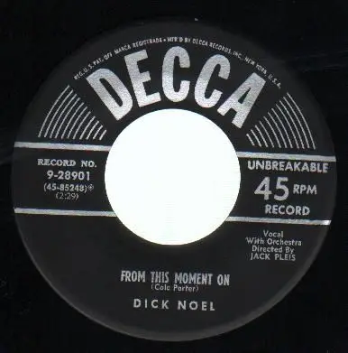 Dick Noel - From This Moment On / Hot Dog! That Made Him Had
