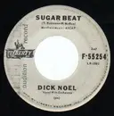 7inch Vinyl Single - Dick Noel - Sugarbeat / Jinglin' Jeans
