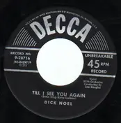 Dick Noel - Till I See You Again / This Is My Prayer