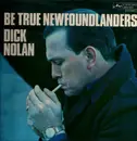 LP - Dick Nolan - Be True Newfoundlanders