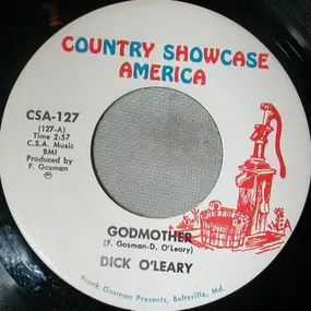 Dick Oleary - Godmother / I Kiss Your Hand
