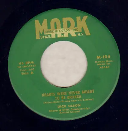 Dick Olson - Hearts Were Never Meant To Be Broken