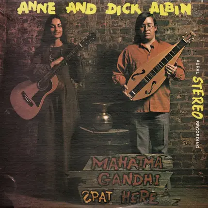 Dick And Anne Albin - Mahatma Gandhi Spat Here