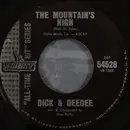7inch Vinyl Single - Dick And Dee Dee - The Mountain's High / Tell Me - Monarch Pressing