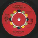 7inch Vinyl Single - Dick And Dee Dee - Where Did The Good Times Go / Guess Our Love Must Show