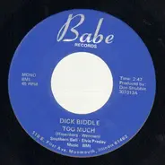 Dick Biddle - Too Much